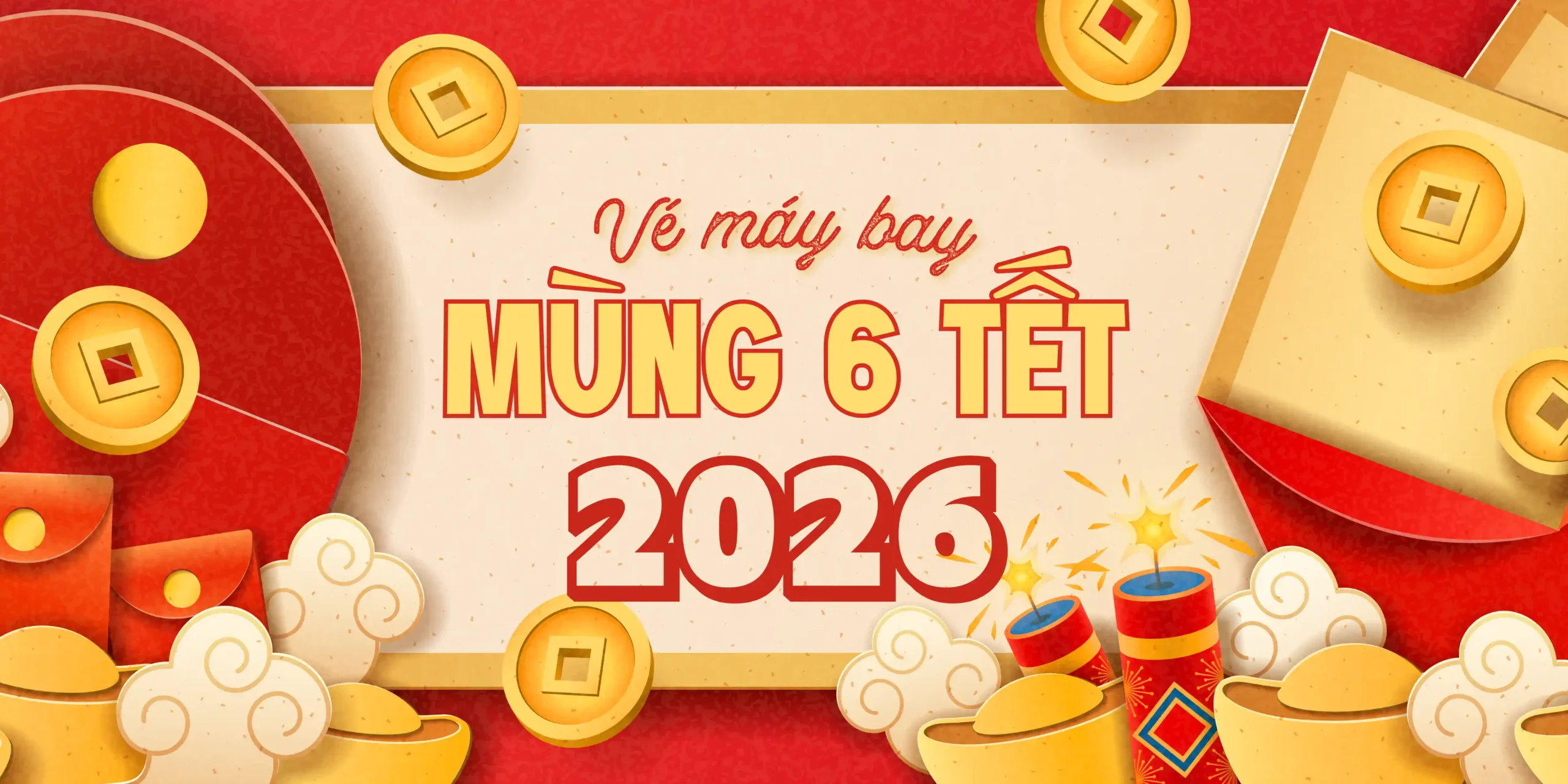 Vé máy bay mùng 6 Tết, khởi đầu năm mới thuận lợi