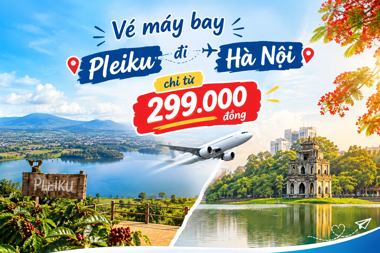 Vé máy bay Pleiku đi Hà Nội chỉ từ 299.000 đồng