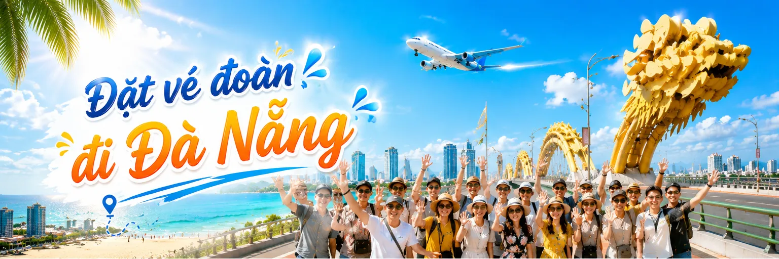 Dịch vụ đặt vé đoàn đi Đà Nẵng uy tín